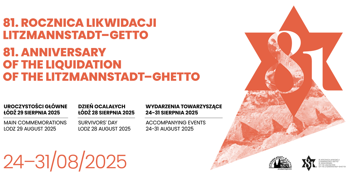 81. Anniversary of the Liquidation of the Litzmannstadt Ghetto