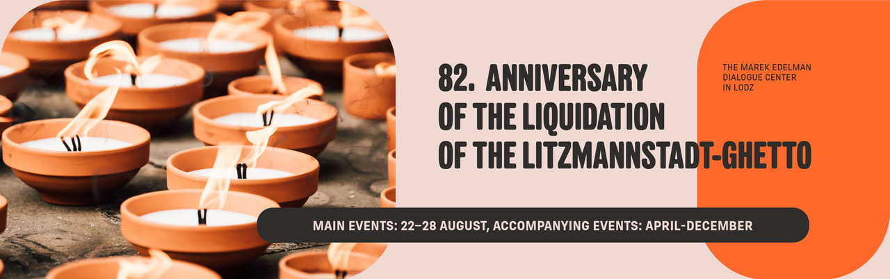 82 Anniversary of the Liquidation of the Litzmannstadt-Ghetto