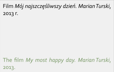 Film „Mój najszczęśliwszy dzień. Maran Turski” , 2013 r. / The film “My most happy day. Marian Turski”, 2013.