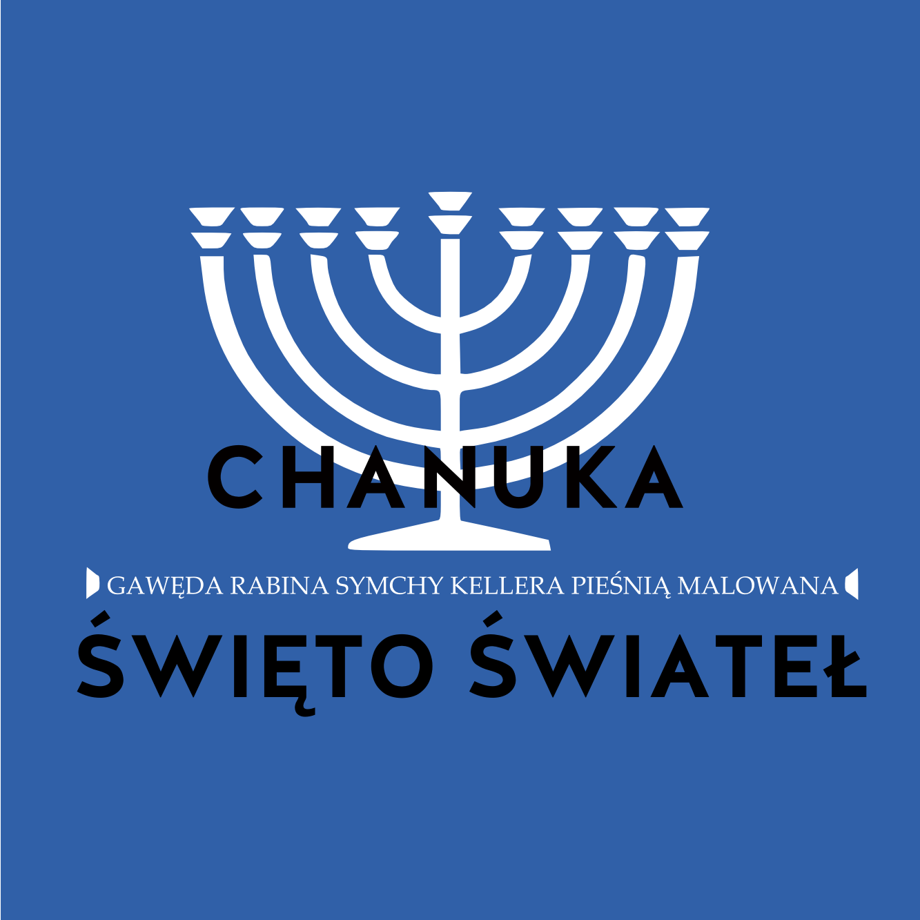 CHANUKA